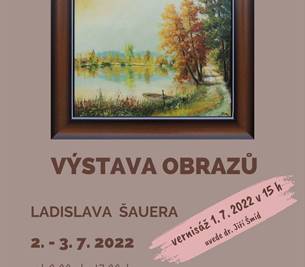 Výstava obrazů Ladislava Šauera